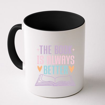 The Book Is Always Better Books Lover Mug