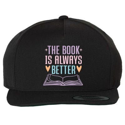 The Book Is Always Better Books Lover Wool Snapback Cap