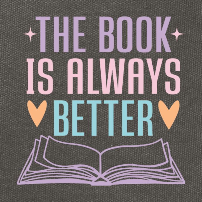 The Book Is Always Better Books Lover Cotton Canvas Backpack