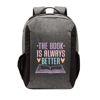 The Book Is Always Better Books Lover Vector Backpack