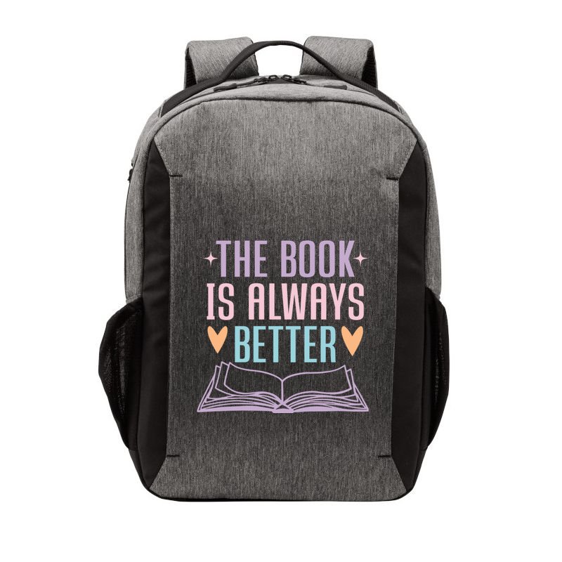 The Book Is Always Better Books Lover Vector Backpack