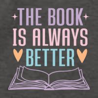 The Book Is Always Better Books Lover Vector Backpack