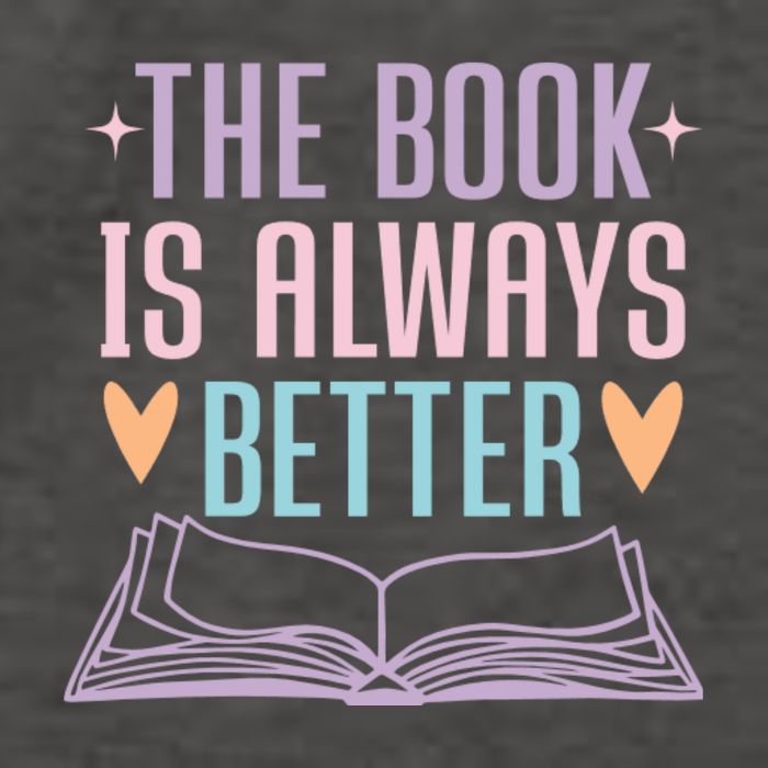 The Book Is Always Better Books Lover Vector Backpack