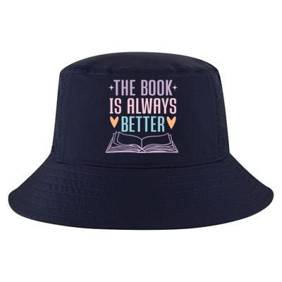 The Book Is Always Better Books Lover Cool Comfort Performance Bucket Hat