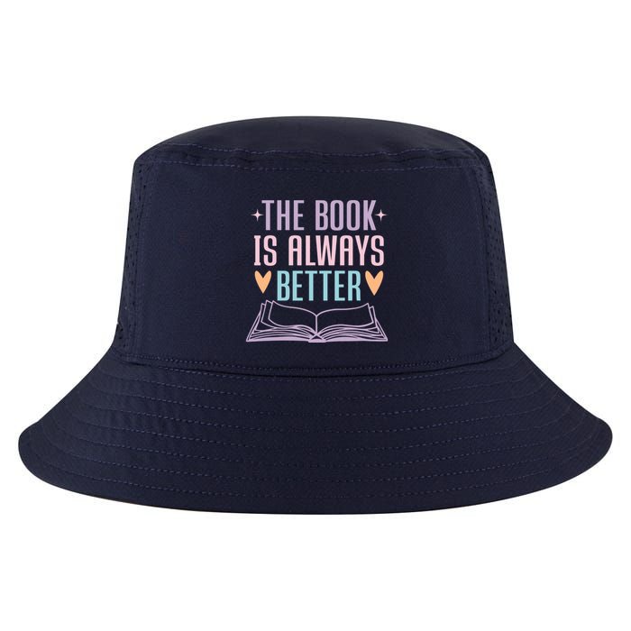 The Book Is Always Better Books Lover Cool Comfort Performance Bucket Hat