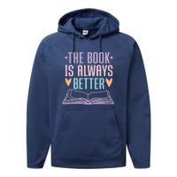 The Book Is Always Better Books Lover Performance Fleece Hoodie