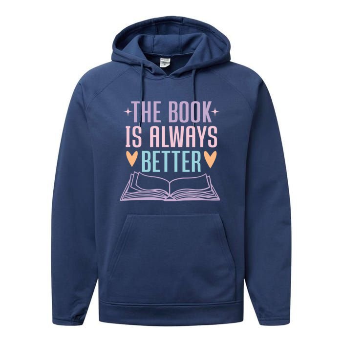 The Book Is Always Better Books Lover Performance Fleece Hoodie