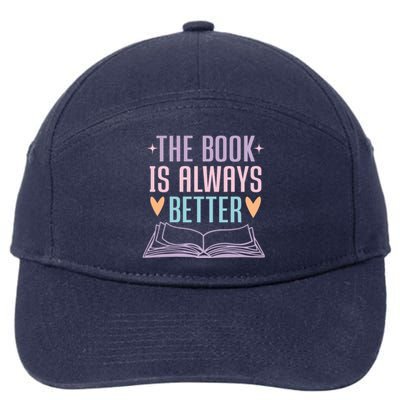 The Book Is Always Better Books Lover 7-Panel Snapback Hat