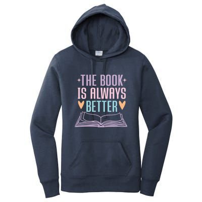 The Book Is Always Better Books Lover Women's Pullover Hoodie