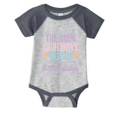 The Book Is Always Better Books Lover Infant Baby Jersey Bodysuit