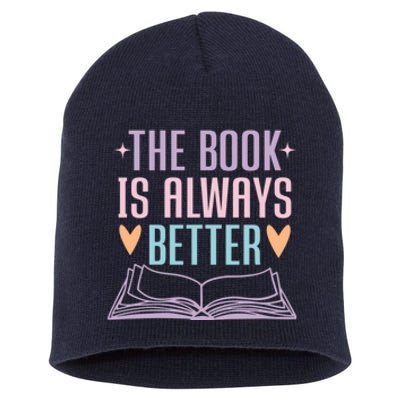 The Book Is Always Better Books Lover Short Acrylic Beanie