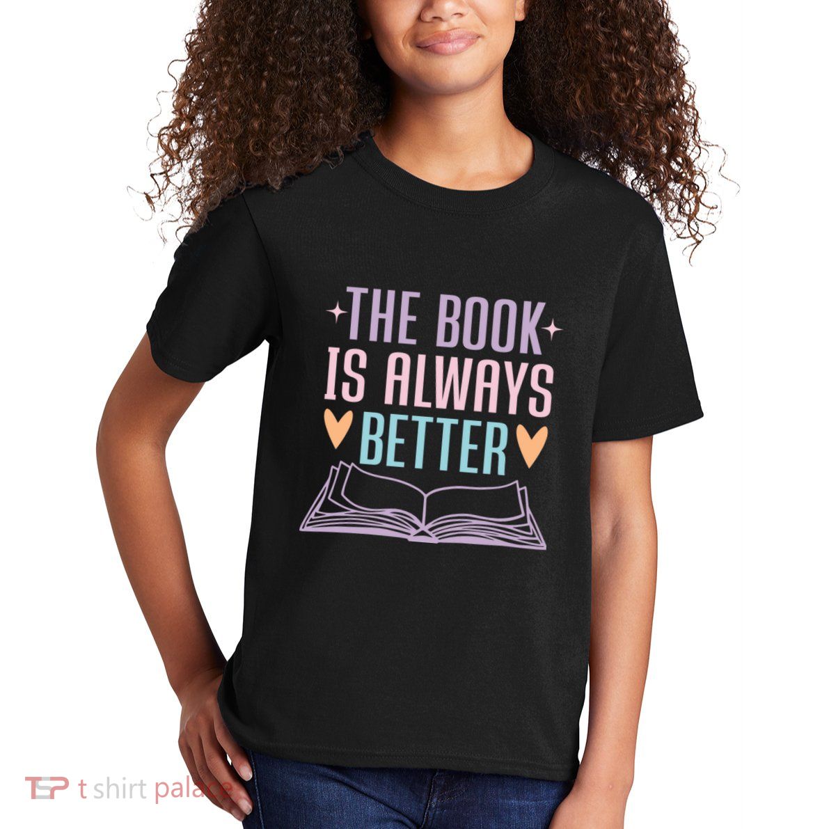 The Book Is Always Better Books Lover Kids T-Shirt