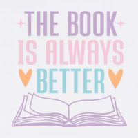 The Book Is Always Better Books Lover Garment-Dyed Sweatshirt