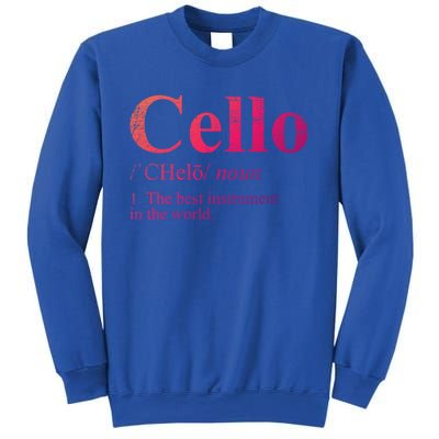 The Best Instrut In The World Cello Great Gift Sweatshirt