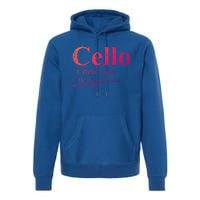 The Best Instrut In The World Cello Great Gift Premium Hoodie