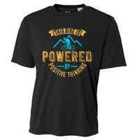 This Bike Is Powered By Positive Thinking Mountain Biking Cooling Performance Crew T-Shirt