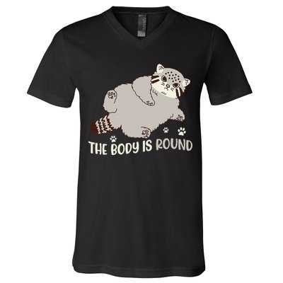 The Body Is Round Pallas Cat Funny Cute Pallas Cat Lover V-Neck T-Shirt