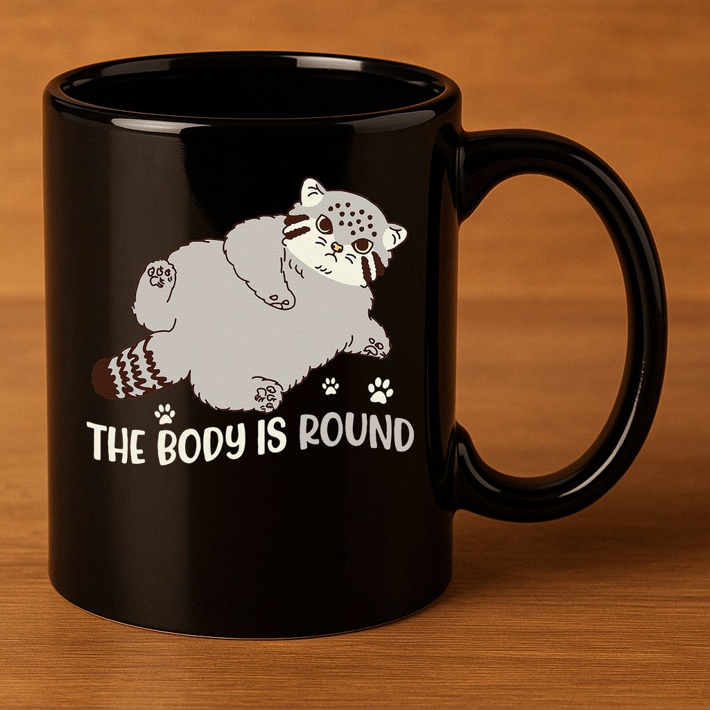 The Body Is Round Pallas Cat Funny Cute Pallas Cat Lover 11oz C Handle Ceramic Mug