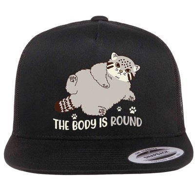 The Body Is Round Pallas Cat Funny Cute Pallas Cat Lover Flatbill Hat
