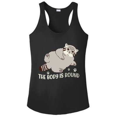 The Body Is Round Pallas Cat Funny Cute Pallas Cat Lover Ladies PosiCharge Competitor Racerback Tank