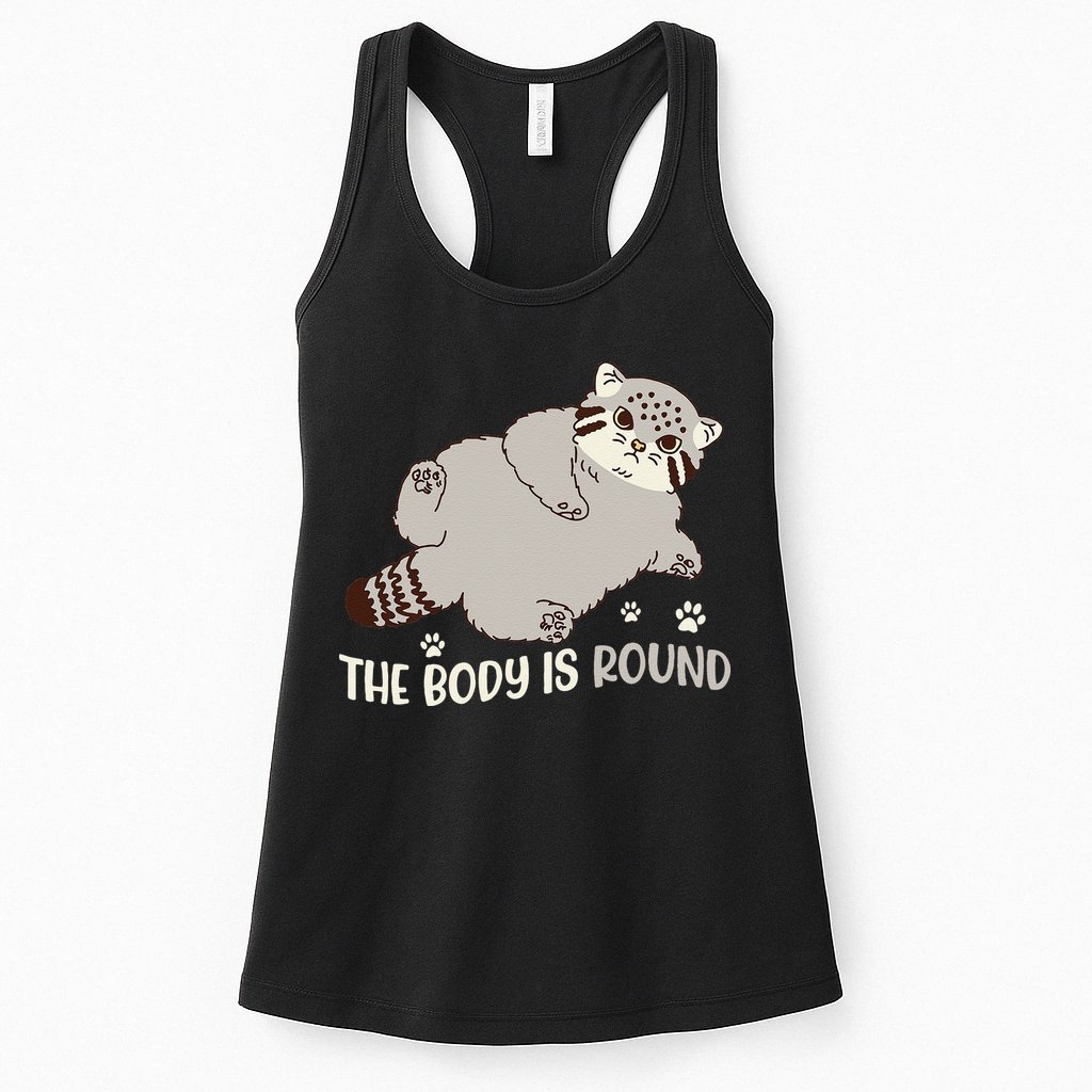 The Body Is Round Pallas Cat Funny Cute Pallas Cat Lover Womens Tank Top