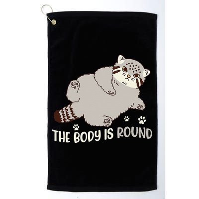 The Body Is Round Pallas Cat Funny Cute Pallas Cat Lover Golf Towel