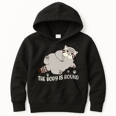 The Body Is Round Pallas Cat Funny Cute Pallas Cat Lover Kids Hoodie