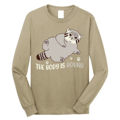 The Body Is Round Pallas Cat Funny Cute Pallas Cat Lover Long Sleeve Shirt