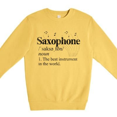 The Best Instrut In The World Saxophone Gift Premium Crewneck Sweatshirt