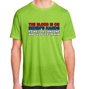 The Blood Is On Biden's Hands Adult ChromaSoft Performance T-Shirt