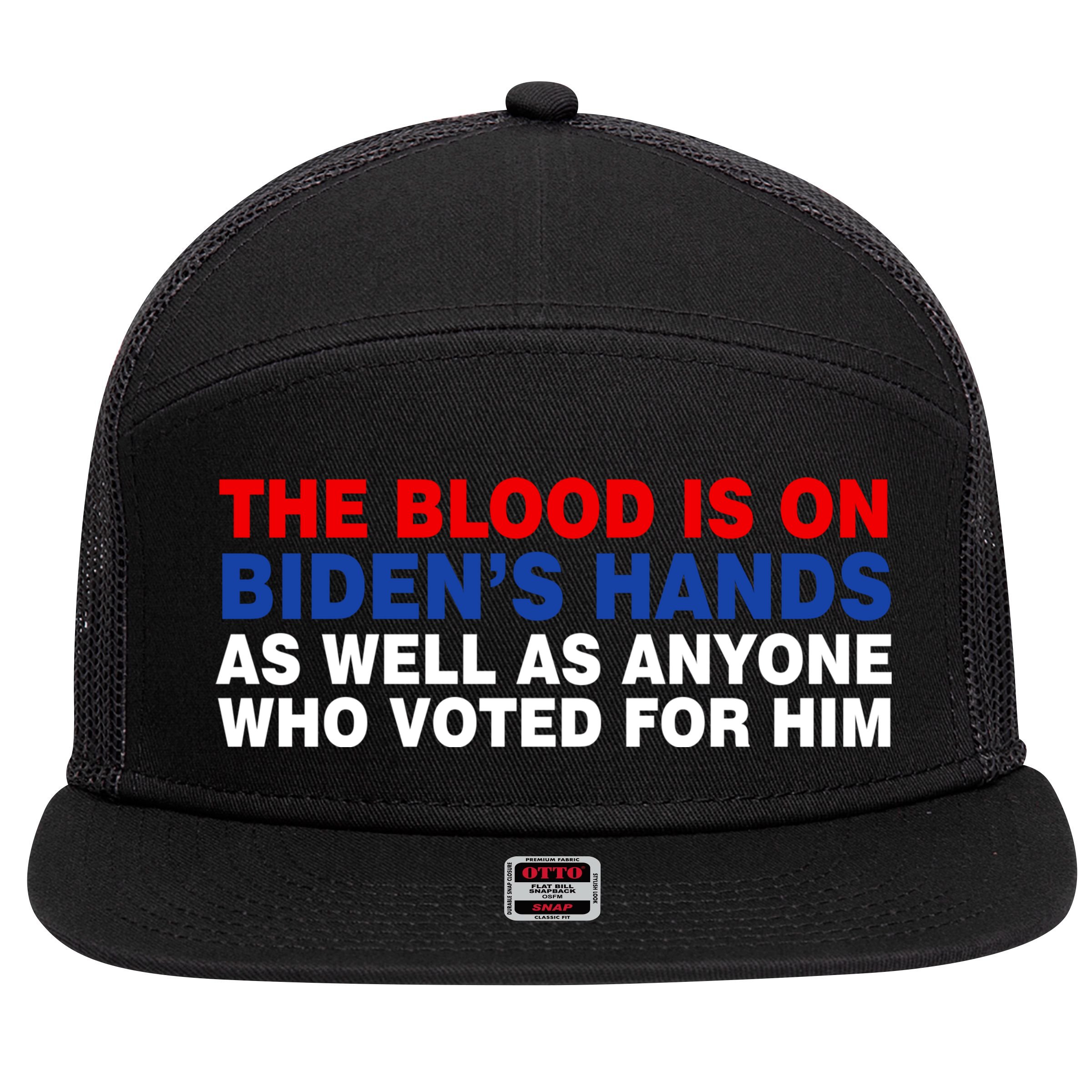 The Blood Is On Biden's Hands 7 Panel Mesh Trucker Snapback Hat
