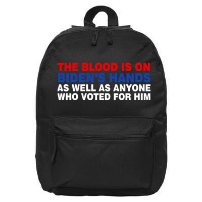 The Blood Is On Biden's Hands 16 in Basic Backpack