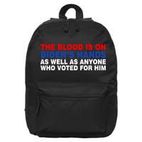 The Blood Is On Biden's Hands 16 in Basic Backpack