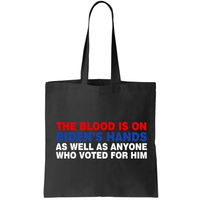 The Blood Is On Biden's Hands Bag