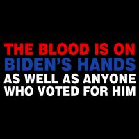 The Blood Is On Biden's Hands Bag