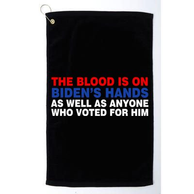 The Blood Is On Biden's Hands Golf Towel