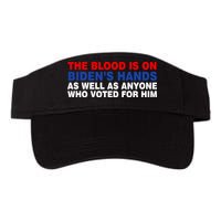 The Blood Is On Biden's Hands Visor