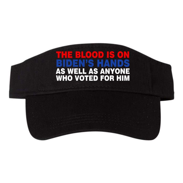 The Blood Is On Biden's Hands Visor