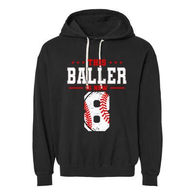 This Baller Is Now 8 Birthday Baseball Theme Bday Party Garment-Dyed Fleece Hoodie