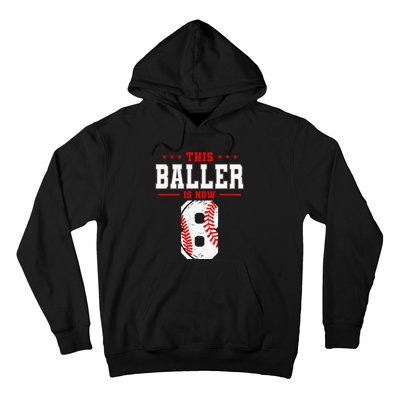 This Baller Is Now 8 Birthday Baseball Theme Bday Party Hoodie