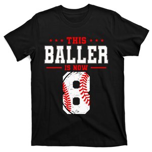 This Baller Is Now 8 Birthday Baseball Theme Bday Party T-Shirt