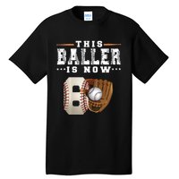 The Baller Is Now Baseball Player Lover Trending Gift Idea Tall T-Shirt