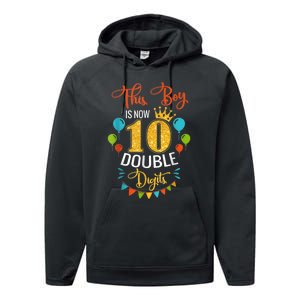 This Boy is Now Double Digits, Birthday Boy 10 year old Performance Fleece Hoodie