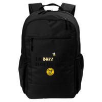 The Buzz Is Not From The Bees Backpack