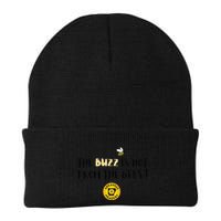 The Buzz Is Not From The Bees Beanie
