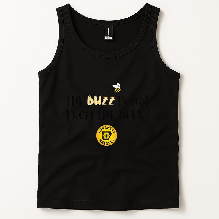 The Buzz Is Not From The Bees Tank Top