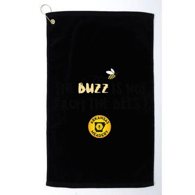 The Buzz Is Not From The Bees Golf Towel