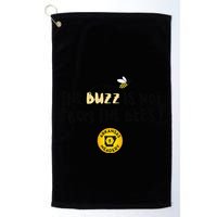 The Buzz Is Not From The Bees Golf Towel