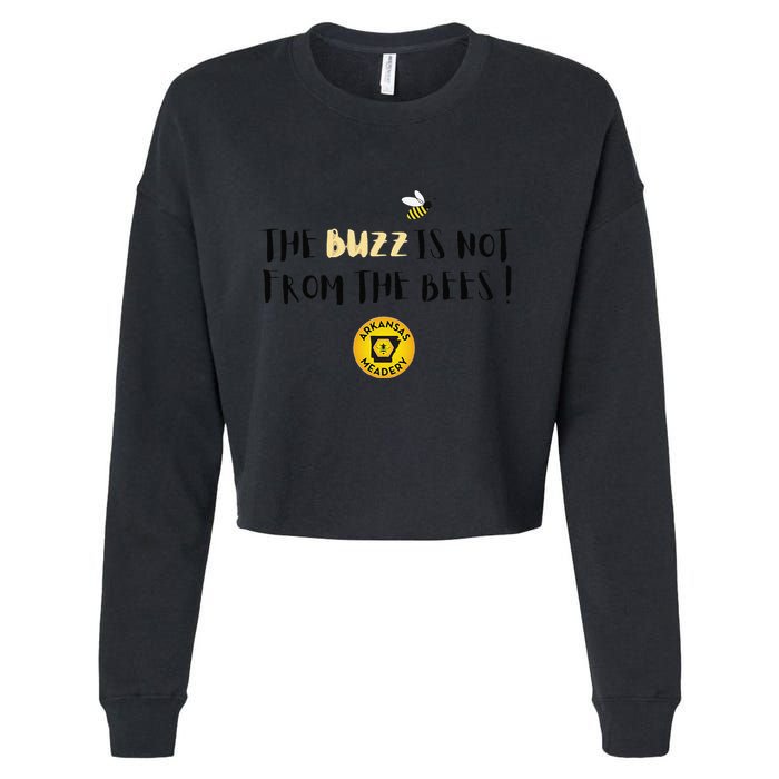 The Buzz Is Not From The Bees Cropped Pullover Crew