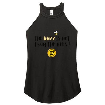 The Buzz Is Not From The Bees Women's Perfect Tri Rocker Tank